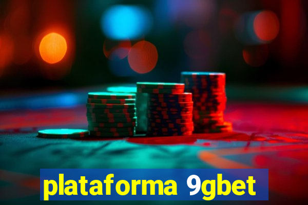 plataforma 9gbet